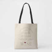 Grappige citaten beroemde wijndrinker slogan tote bag (Voorkant)