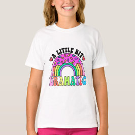 Grappige citaten een beetje dramatisch, Schattigee T-shirt