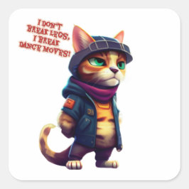 Grappige citaten gezegd door een kattenbende baas vierkante sticker