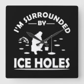 grappige citaten over ijsvisliefhebbers vierkante klok (Voorkant)