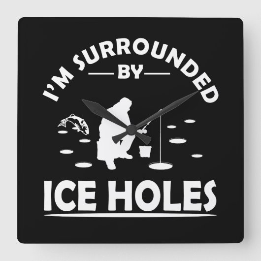 grappige citaten over ijsvisliefhebbers vierkante klok (Voorkant)