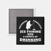 grappige citaten over ijsvisserij en drink liefheb magneet (Voorkant / Achterkant)