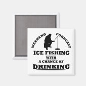 grappige citaten over ijsvisserij en drink liefheb magneet (Voorkant / Achterkant)