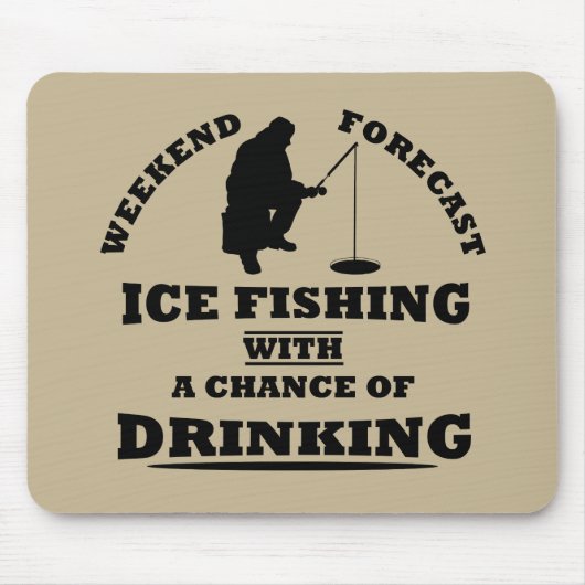 grappige citaten over ijsvisserij en drink liefheb muismat (Voorkant)