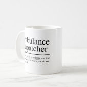 grappige citaten voor Ambulance Dispatcher Koffiemok (Voorkant links)