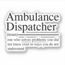 grappige citaten voor Ambulance Dispatcher