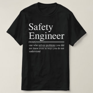 grappige citaten voor Safety Engineer T-shirt