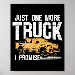 Grappige Ckup Truck T-shirt - Gewoon nog één vrach Poster