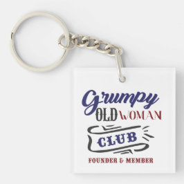Grappige Club voor Chagrijnige Oude Vrouwen Sleutelhanger