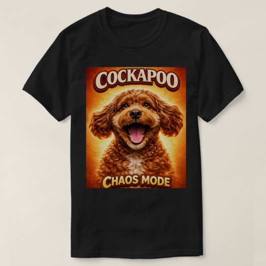 Grappige Cockapoo Chaos Modus Hond Liefhebber Shir T-shirt (Design voorkant)