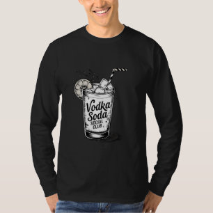 Grappige cocktail Drink wodka soda sociale club T-shirt