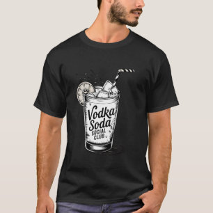 Grappige Cocktail Drinkende Vodka Soda Sociale Clu T-shirt