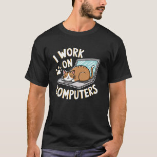 Grappige Coder Ik Werk Aan Computers Kattenliefheb T-shirt