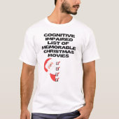 Grappige Cognitive Christmas Movie List T-shirt (Voorkant)