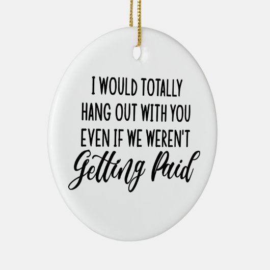 Grappige collega beste vriend cadeau idee keramisch ornament (Rechts)