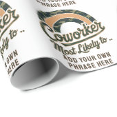 Grappige collega geschenken meest waarschijnlijk: cadeaupapier (Rol Hoek)