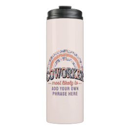 Grappige collega geschenken meest waarschijnlijk:  thermosbeker