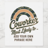 Grappige collega geschenken meest waarschijnlijk: wijn etiket (Enkel label)