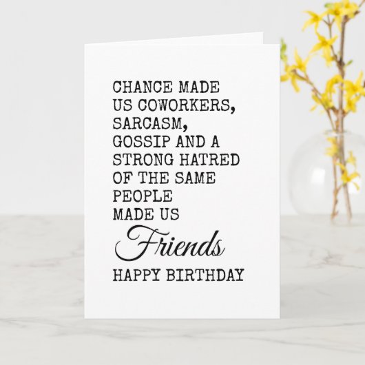 Grappige collega verjaardag Kaart - Sarcasme (Gele Bloem)