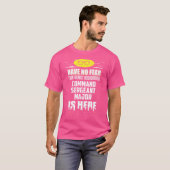 Grappige Command Sergeant Major Geen Angst IK Ben T-shirt (Voorkant volledig)