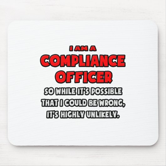 Grappige Compliance Officer .. Zeer onwaarschijnli Muismat (Voorkant)