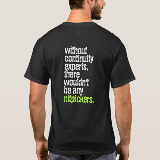 Grappige Continuity Experts en Nitpickers T-shirt (Achterkant)