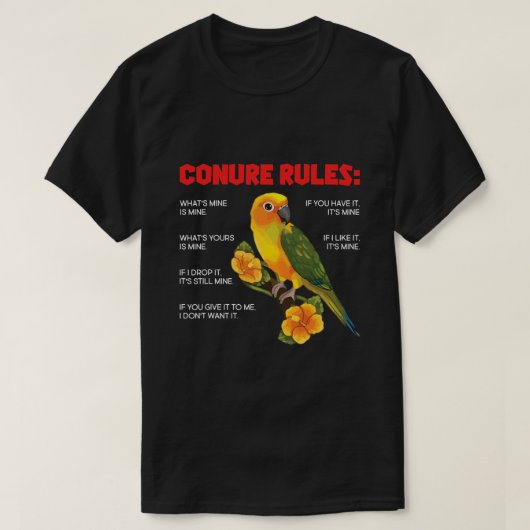 Grappige Conure Regels Conure Eigenaar Birding T-shirt (Design voorkant)