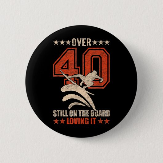Grappige Coole Surfer Gast Surfersboard 40 Jaar Ou Ronde Button 5,7 Cm (Voorkant)