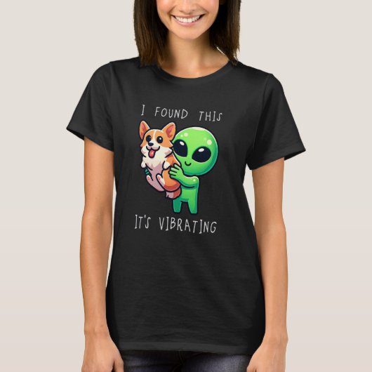 Grappige Corgi Alien ik vond het trillen T-shirt (Voorkant)