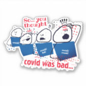 Grappige covid coïtes besmettelijke krasziekten sticker (Voorkant)