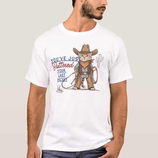 Grappige Cowboy cat quote, Zuid-Humor, western T-shirt (Voorkant)
