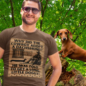 Grappige Cowboy & Dachshund Humor overdreven grap T-shirt