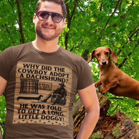 Grappige Cowboy & Dachshund Humor overdreven grap T-shirt