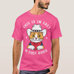Grappige Cowboy Kat Dit Is In Feite Mijn Eerste Ro T-shirt