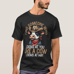 Grappige Cowboy Koe Kijkt Naar Jou Als Hooi Wester T-shirt