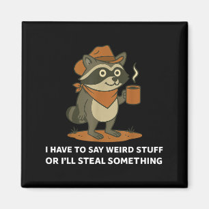 Grappige Cowboy Wasbeer Die Rare Dingen Zegt Meme  Magneet