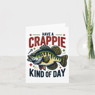 Grappige Crappie Vissen Humor Grap Have A Crappie Kaart
