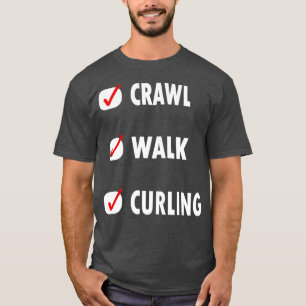 Grappige Crawl walk curling T-shirt