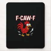 Grappige Crazy Rooster F-CAW-F Meme Muismat (Voorkant)