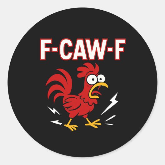 Grappige Crazy Rooster F-CAW-F Meme Ronde Sticker (Voorkant)