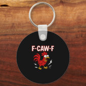 Grappige Crazy Rooster F-CAW-F Meme Sleutelhanger (Achterkant)