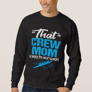 Grappige Crew Moeder Tshirt Sarcastisch Roeiteam M