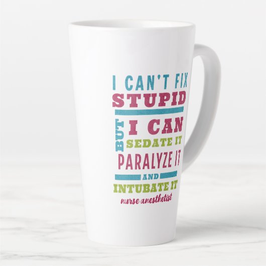 Grappige CRNA / anesthesioloog kan niet repareren Latte Mok (Rechterhoek)