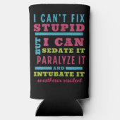 Grappige CRNA / anesthesioloog kan niet repareren Seltzer Blikjeskoeler (Achterkant)