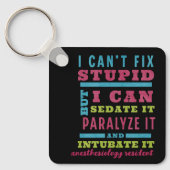 Grappige CRNA / anesthesioloog kan niet repareren Sleutelhanger (Voorkant)