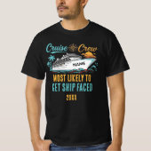 Grappige Cruise Bemanning Aangepaste Naam Meest Wa T-shirt (Voorkant)