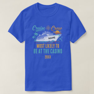 Grappige Cruise Casino Aangepaste Naam Meest Waars T-shirt