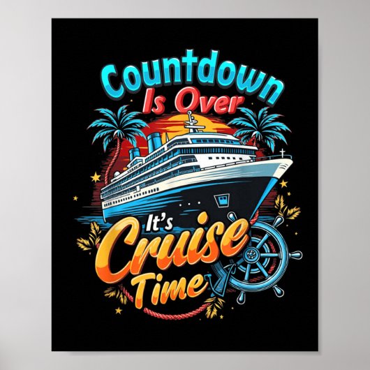 Grappige Cruise Countdown Is Voorbij Het Is Cruise Poster (Voorkant)