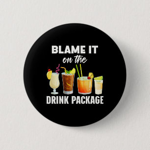 Grappige cruise humor geef de drankpakket de schul ronde button 5,7 cm