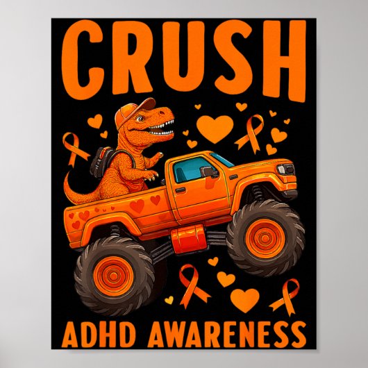 Grappige Crush ADHD-bewustzijn T-rex Monstertruck Poster (Voorkant)